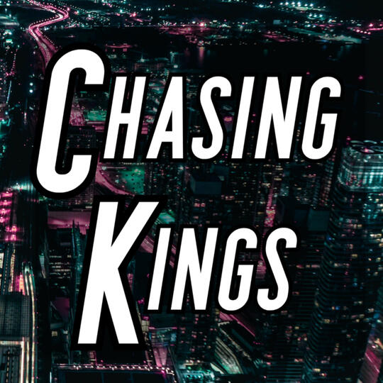 Chasing Kings